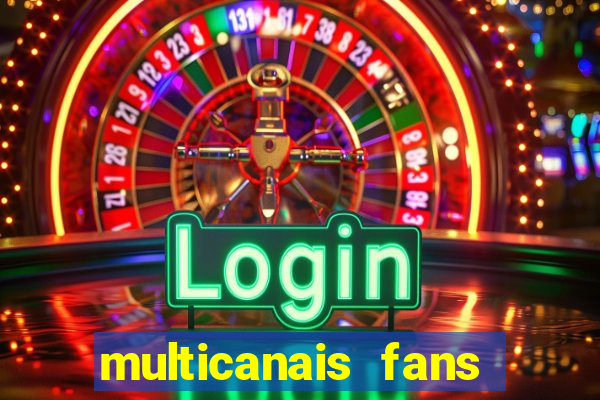 multicanais fans jogo ao vivo